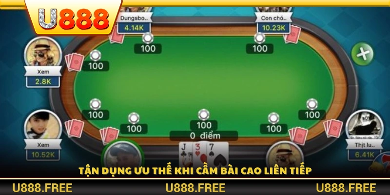 Tận dụng cơ hội khi sở hữu bài cao