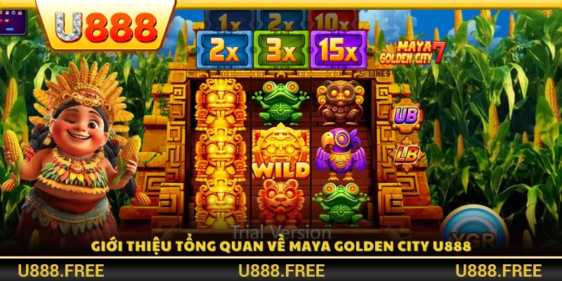 Giới thiệu chi tiết về game Maya Golden City U888 