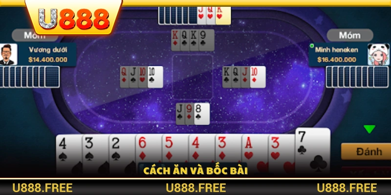 Quy trình ăn bài và rút bài trong mỗi vòng chơi 